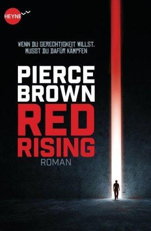 Red Rising: Roman (Heyne fliegt)