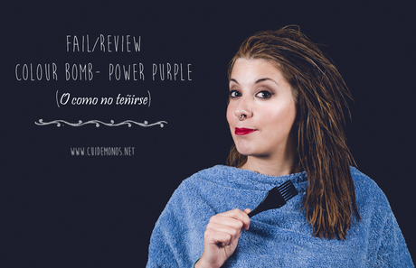 Como no teñirse el pelo, o review Colour Bomb