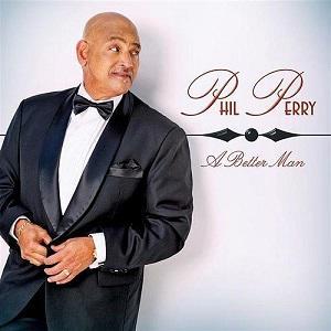 El vocalista Phil Perry edita A Better Man