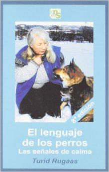 Crítica literaria nº29: El lenguaje de los perros: las señales de calma