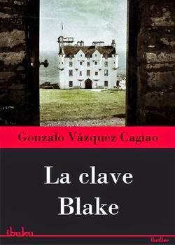 La clave Blake, de Gonzalo Vázquez Cagiao