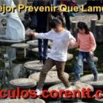 Es mejor prevenir que lamentar 
