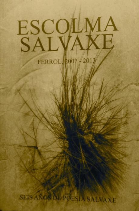 Escolma Salvaxe: Seis años de poesía salvaxe (5):