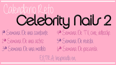 1º Semana -> Reto Celebrity Nails 2