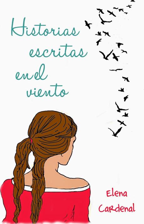 Historias escritas en el viento. Capítulo 1 (2/5)