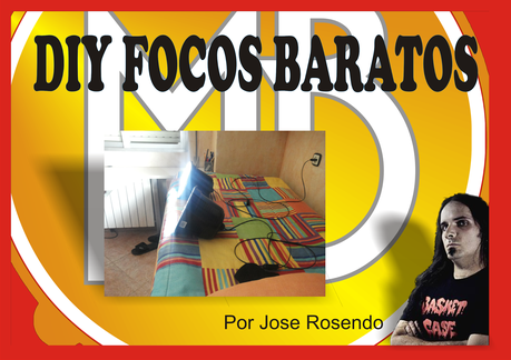 DiY focos baratos y efectivos para Youtube por Jose Rosendo