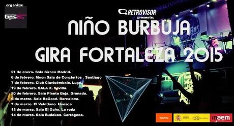 NIÑO BURBUJA: Gira Fortaleza 2015