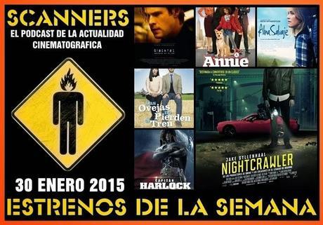 Estrenos de la Semana 30 de Enero de 2015 por el Podcast Scanners