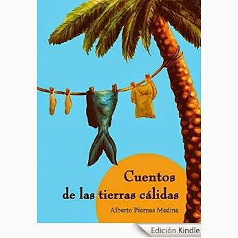 Lee los relatos de Cuentos de las tierras cálidas