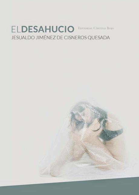 [Reseña] El desahucio -Jeualdo Jiménez de Cisneros