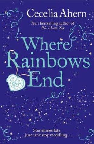 Reseña: Where Rainbows End - Cecilia Ahern
