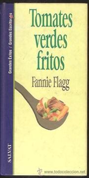 Tomates verdes fritos - Fannie Flagg