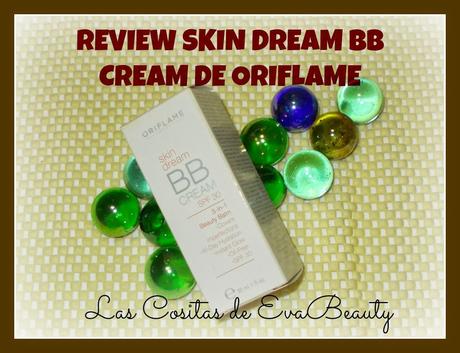 Review Skin Dream BB Cream de Oriflame en ... Fapex!!!!