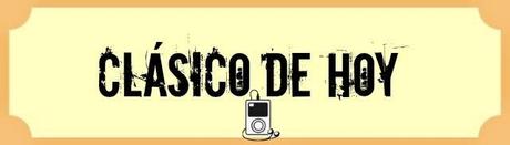 Clásicos de Ayer y de Hoy #8
