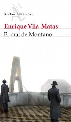 EL MAL DE MONTANO, ENRIQUE VILA-MATAS