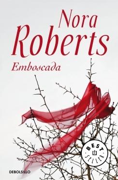 Reseña: Emboscada, de Nora Roberts