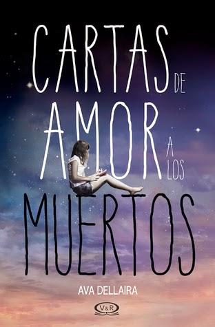 Cartas de amor a los muertos — Ava Dellaira