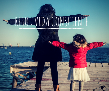 Reto: un mes aprendiendo a vivir de manera consciente