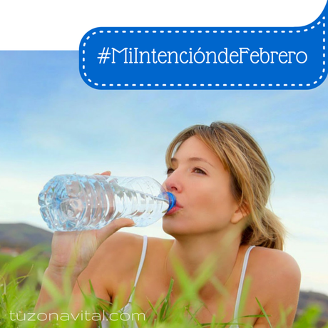 #MiIntencióndeFebrero Tomar más agua