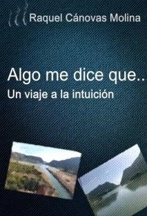 Algo me dice que...Un viaje a la intuición. Reseña