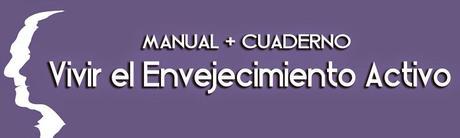 MANUAL+CUADERNO:Vive el Envejecimiento Activo