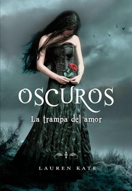 Oscuros: La trampa del amor de Lauren Kate