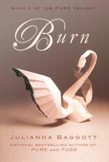 Burn (Pure, #3)