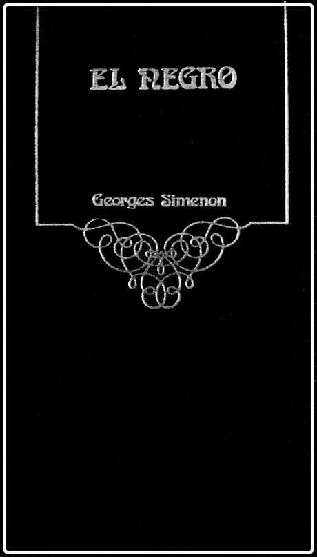 GEORGES SIMENON; “EL NEGRO”.