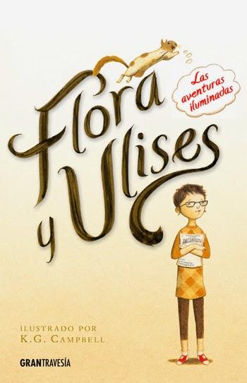 'Flora y Ulises' de Kate Dicamillo e ilustrado por Keith G. Campbell