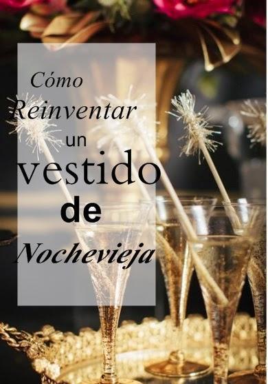 Cómo reinventar un vestido para Nochevieja Cómo reinventar un vestido para Nochevieja