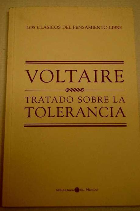 Voltaire, Tolerancia, Intolerancia