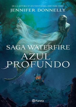 Reseña: Azul Profundo - Jennifer Donnelly