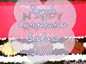 #Mudanza# regalo cumple Sephora~