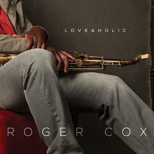 Loveaholic es el disco de presentación de Roger Cox