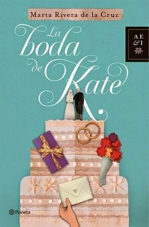 La boda de Kate, de Marta Rivera de la Cruz