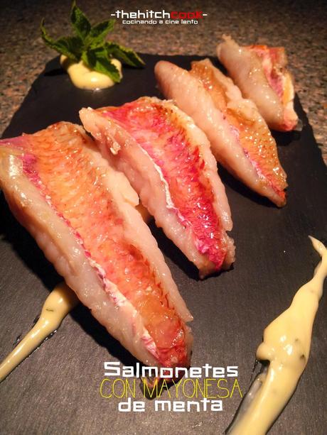 SALMONETES A LA PLANCHA CON MAYONESA DE MENTA (Cena#55)