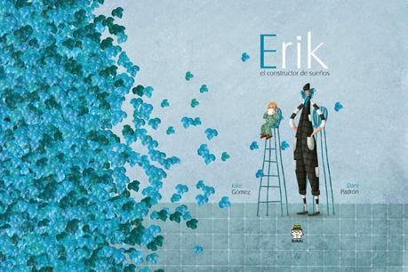 Reseña del cuento infantil ilustrado: Erik el constructor de sueños