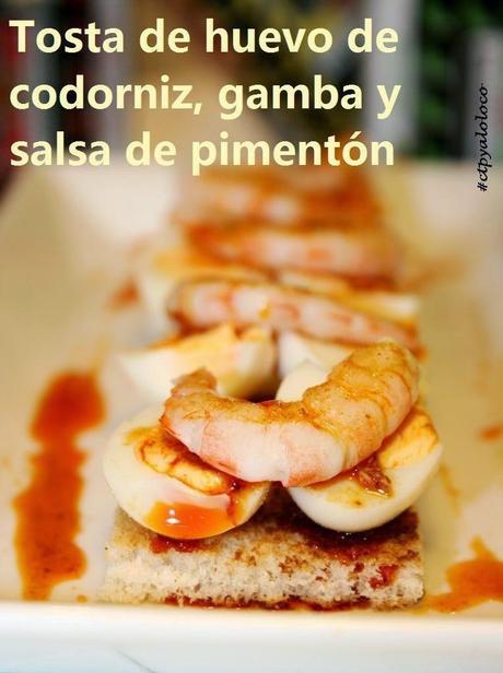 Tosta de huevo de codorniz, gamba y salsa de pimentón Tosta de huevo de codorniz, gamba y salsa de pimentón