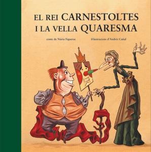 Cuento de Carnestoltes i la vella Quaresma