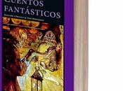 "Cuentos fantásticos" Horacio Quiroga (Hermida Editores, 2015) Nueva España