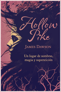 ~♥ Reseña #133 = Hollow Pike ~ James Dawson