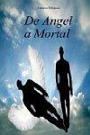 De Angel a Mortal
