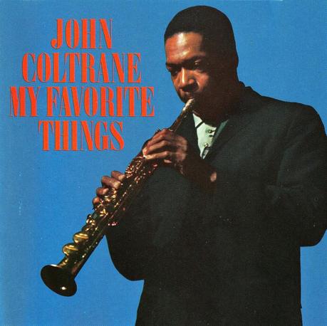 JOHN COLTRANE - MY FAVORITE THINGS