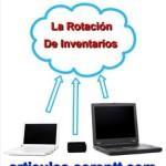 La rotación de inventarios 