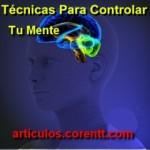 Técnicas para controlar tu mente 