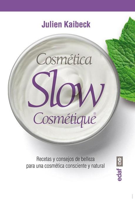 Sorteo del libro Slow Cosmetique de Julien Kaibeck