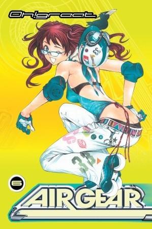 Air Gear, Vol. 6 (Air Gear, #6)