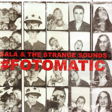 EL NUEVO DISCO DE SALA & THE STRANGE SOUNDS YA ESTÁ DISPONIBLE