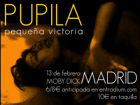 ESTE VIERNES EN MOBY DICK : PUPILA PRESENTA EN DIRECTO 