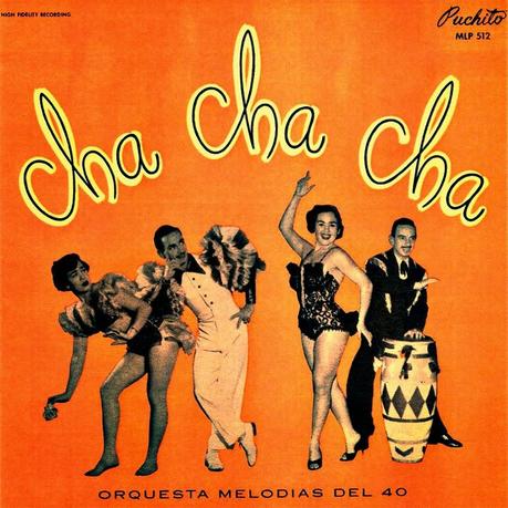Orquesta Melodias del 40 - Cha Cha Cha